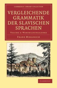 portada Vergleichende Grammatik der Slavischen Sprachen - Volume 3 (Cambridge Library Collection - Linguistics) (in German)