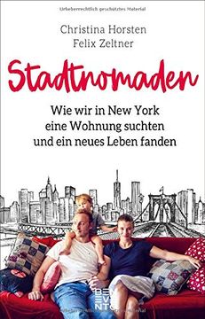 portada Stadtnomaden: Wie wir in new York Eine Wohnung Suchten und ein Neues Leben Fanden (en Alemán)