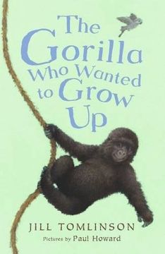 portada The Gorilla Who Wanted to Grow Up (Jill Tomlinson's Favourite Animal Tales)