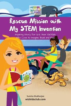 portada Rescue Mission with My STEM Invention: Engineering story book for kids 6-10 years