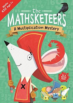 portada The Mathsketeers - A Multiplication Mystery: A Key Stage 2 Home Learning Resource Volume 4 (in English)
