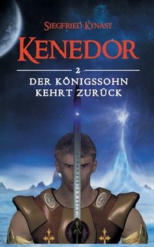 portada Kenedor: Der kã Â¶Hnigssohn Kehrt Zurã Â¼Ck (German Edition) [Soft Cover ] (in German)