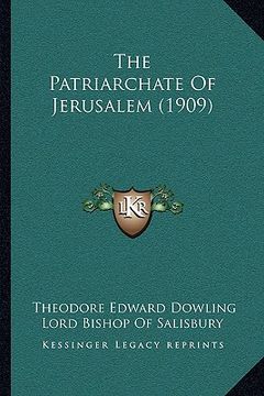 portada the patriarchate of jerusalem (1909) (en Inglés)