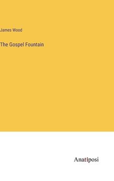 portada The Gospel Fountain (in English)