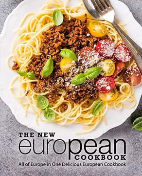 portada The new European Cookbook: All of Europe in one Delicious European Cookbook (en Inglés)