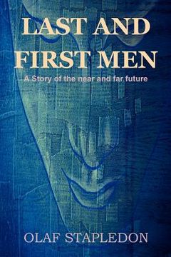 portada last and first men: a story of the near and far future (en Inglés)