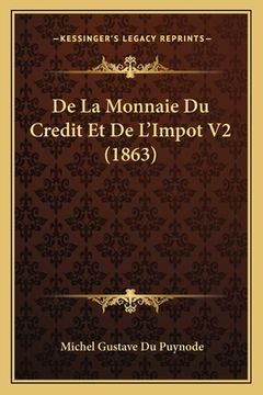 portada De La Monnaie Du Credit Et De L'Impot V2 (1863) (en Francés)