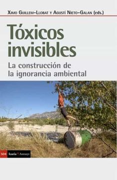 portada Toxicos Invisibles: La Construccion de la Ignorancia Ambiental