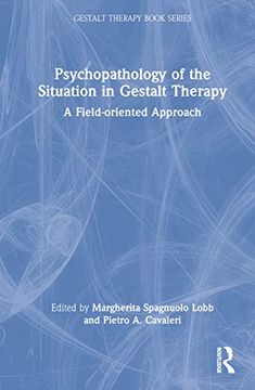 portada Psychopathology of the Situation in Gestalt Therapy (The Gestalt Therapy Book Series) (en Inglés)