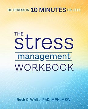 portada The Stress Management Workbook: De-Stress in 10 Minutes or Less (en Inglés)