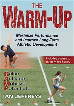 portada The Warm-Up: Maximize Performance and Improve Long-Term Athletic Development (en Inglés)