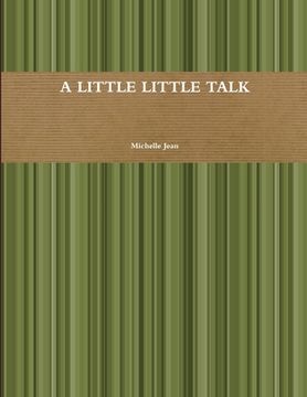 portada A Little Little Talk (in English)