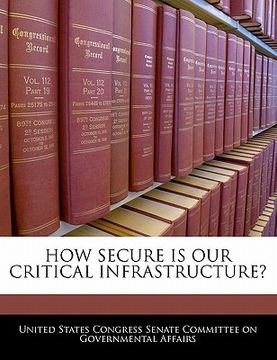 portada how secure is our critical infrastructure? (en Inglés)