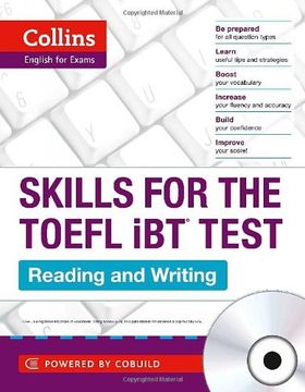 portada Skills for the Toefl Reading and Writing +Cd: If you Feel Overwhelmed by the Toefl® Test, Collins Skills for the Toefl Ibt® Test can Help. (Collins English for the Toefl Test) (in English)