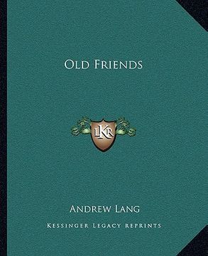 portada old friends (en Inglés)