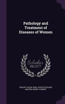 portada Pathology and Treatment of Diseases of Women (in English)