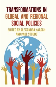 portada Transformations in Global and Regional Social Policies (en Inglés)