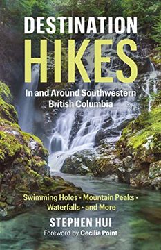 portada Destination Hikes: In and Around Southwestern British Columbia (in English)