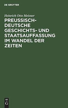 portada Preußisch-Deutsche Geschichts- und Staatsauffassung im Wandel der Zeiten (en Alemán)