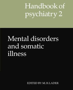 portada Handbook of Psychiatry: Volume 2, Mental Disorders and Somatic Illness: Mental Disorders and Somatic Illness v. 2 (London Mathematical Society Lecture Notes) (en Inglés)