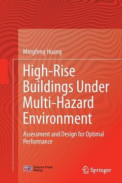 portada High-Rise Buildings Under Multi-Hazard Environment: Assessment and Design for Optimal Performance (en Inglés)