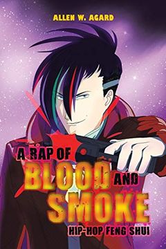 portada A rap of Blood and Smoke: Hip-Hop Feng Shui (en Inglés)