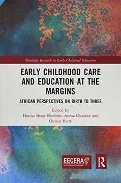 portada Early Childhood Care and Education at the Margins: African Perspectives on Birth to Three (Eecera Collection of Research in Early Childhood Education) (in English)