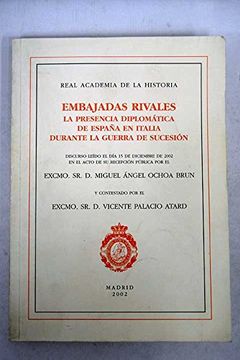 portada Embajadas Rivales: La Presencia Diplomática de España en Italia Durante la Guerra de Sucesión