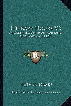 portada literary hours v2: or sketches, critical, narrative and poetical (1820) (en Inglés)
