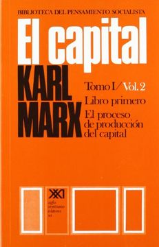 portada El Capital - Libro Primero - Tomo I, Vol. 2: El Proceso de Producción del Capital (in Spanish)