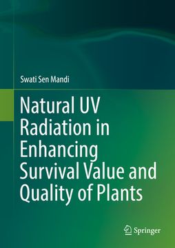 portada Natural UV Radiation in Enhancing Survival Value and Quality of Plants (en Inglés)