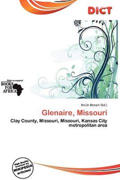 glenaire, missouri (en Inglés)