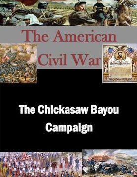 portada The Chickasaw Bayou Campaign