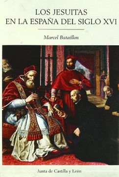 portada Los Jesuitas en la Espaaâ±A del Siglo xvi (in Spanish)