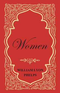 portada Women - An Essay by William Lyon Phelps (in English)