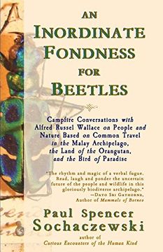 portada An Inordinate Fondness for Beetles: Campfire Conversations with Alfred Russel Wallace on People and Nature Based on Common Travel in the Malay ... of the Orangutan, and the Bird of Paradise