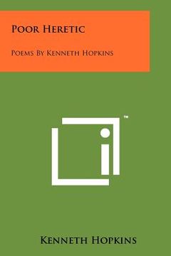 portada poor heretic: poems by kenneth hopkins