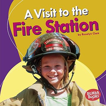 portada A Visit to the Fire Station (Places We Go) (Bumba Books Places We Go)