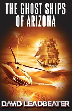 portada The Ghost Ships of Arizona (en Inglés)