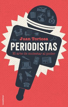 portada Periodistas: El Arte de Molestar al Poder (in Spanish)
