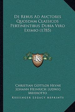 portada De Rebus Ad Auctores Quosdam Classicos Pertinentibus Dubia Viro Eximio (1785) (in Latin)