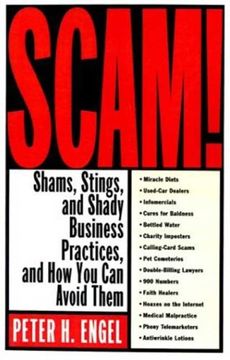 portada Scam! Shams, Stings, and Shady Business Practices, and how you can Avoid Them 
