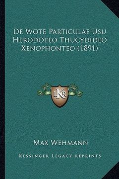 portada De Wote Particulae Usu Herodoteo Thucydideo Xenophonteo (1891)