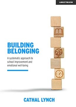 portada Building Belonging: A Systematic Approach to School Improvement and Emotional Well-Being (in English)