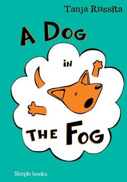 portada A Dog in the Fog: Sight word fun for beginner readers (en Inglés)