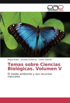 portada Temas sobre Ciencias Biológicas. Volumen V: El medio ambiente y sus recursos naturales (Spanish Edition)