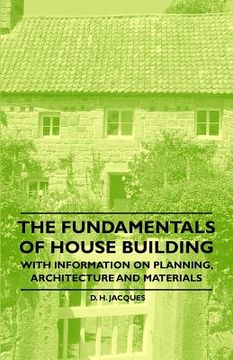 portada the fundamentals of house building - with information on planning, architecture and materials (en Inglés)
