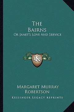 portada the bairns: or janet's love and service (in English)