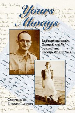 portada yours always: letters between george and vi during the second world war (en Inglés)