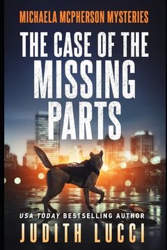 portada The Case of the Missing Parts: A Michaela McPherson Mystery(Book 5) (in English)